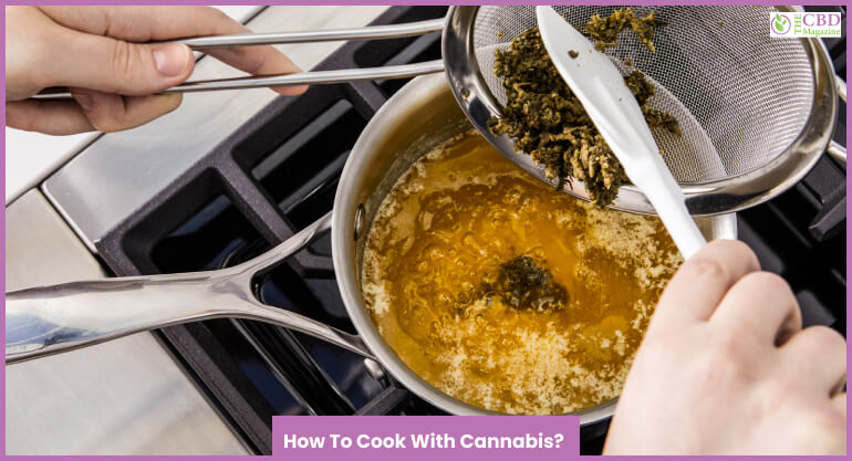 How To Cook With Cannabis